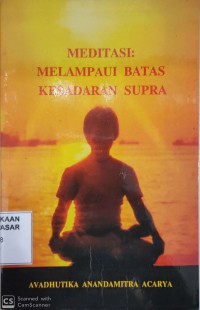 Image of Meditasi : Melampaui batas kesadaran supra